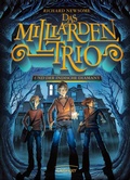 Cover: Das Milliarden-Trio 1. Das Milliarden-Trio und der indische Diamant - Oetinger