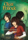Cover: Oksa Pollock 2. Die Entschwundenen - Oetinger