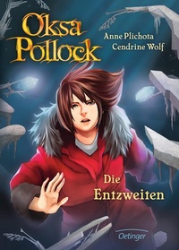 Enlarge image Cover: Oksa Pollock 5. Die Entzweiten - Oetinger