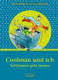 Cover: Coolman und ich. Schlimmer geht immer - Oetinger