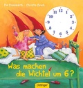 Cover: Was machen die Wichtel um 6? - Oetinger