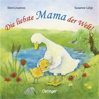 Abbildung von: Die liebste Mama der Welt! - Oetinger