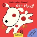 Cover: Mein kleiner Freund, der Hund - Oetinger
