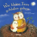 Cover: Wie kleine Tiere schlafen gehen - Oetinger