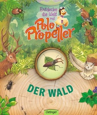Enlarge image Cover: Entdecke die Welt mit Polo Propeller. Der Wald - Oetinger