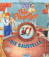 Enlarge image Cover: Entdecke die Welt mit Polo Propeller. Die Baustelle - Oetinger