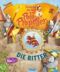 Cover: Entdecke die Welt mit Polo Propeller. Die Ritter - Oetinger