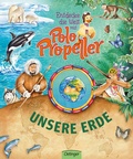 Cover: Entdecke die Welt mit Polo Propeller. Unsere Erde - Oetinger