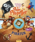 Cover: Entdecke die Welt mit Polo Propeller. Piraten - Oetinger