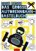 Cover: Das gro&szlig;e Autorennbahn-Bastelbuch - Oetinger