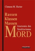 Cover: Rassen-, Klassen-, Massenmord - Olzog