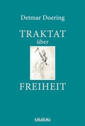 Cover: Traktat &uuml;ber Freiheit - Olzog