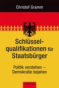 Cover: Schl&uuml;sselqualifikationen f&uuml;r Staatsb&uuml;rger - Olzog