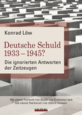 Cover: Deutsche Schuld 1933 - 1945? Die ignorierten Antworten der Zeitzeugen - Olzog