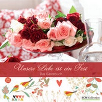 Enlarge image Cover: Unsere Liebe ist ein Fest - SCM