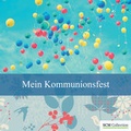 Cover: Mein Kommunionsfest - F&uuml;r Jungs - SCM