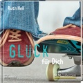 Cover: Gl&uuml;ck f&uuml;r Dich - SCM
