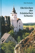 Cover: Die Kirchen der Fr&auml;nkischen Schweiz - Palm und Enke Verlag