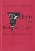 Cover: Medizin und Ethik im Zeichen von Auschwitz - Palm und Enke Verlag