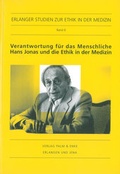 Cover: Verantwortung f&uuml;r das Menschliche. Hans Jonas und die Ethik in der Medizin - Palm und Enke Verlag