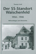 Cover: Der SS-Standort Waischenfeld 1934-1945 - Palm und Enke Verlag