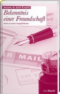 Cover: Bekenntnis einer Freundschaft - Karl Rauch Verlag GmbH & Co. KG