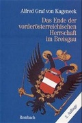 Cover: Das Ende der v&ouml;rder&ouml;sterreichischen Herrschaft im Breisgau - Rombach Druck- und Verlagshaus