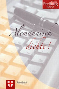 Enlarge image Cover: Alemannisch dichte! - Rombach Druck- und Verlagshaus