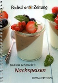 Cover: Badisch schmeckt's - Nachspeisen - Rombach Druck- und Verlagshaus