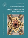 Cover: Freiburger M&uuml;nster - Gew&ouml;lbeschlusssteine - Rombach Druck- und Verlagshaus
