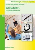Cover: Wirtschaftslehre 2 f&uuml;r Berufsfachschulen - Merkur Rinteln