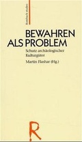Cover: Bewahren als Problem - Rombach Druck- und Verlagshaus