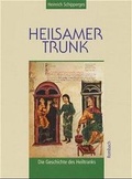 Cover: Heilsamer Trunk - Rombach Druck- und Verlagshaus