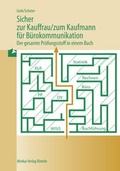 Cover: Sicher zur Kauffrau /zum Kaufmann f&uuml;r B&uuml;rokommunikation - Merkur Rinteln