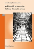 Cover: Mathematik im Berufskolleg - Wahlthema: Mathematik in der Praxis - Merkur Rinteln