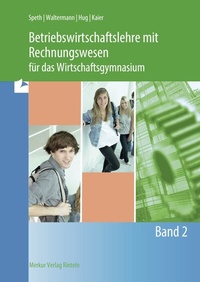 Bild vergrößern Bild: Betriebswirtschaftslehre mit Rechnungswesen für das Wirtschaftsgymnasium - Merkur Rinteln