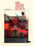 Cover: Der Teufel steckt im Bild - Rombach Druck- und Verlagshaus