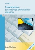 Cover: Textverarbeitung praxisnahe &Uuml;bungen f&uuml;r Abschlussklassen - Merkur Rinteln
