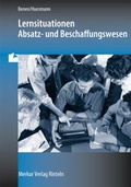 Cover: Lernsituationen Absatz /Beschaffung - Merkur Rinteln