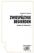 Cover: Zwiesp&auml;ltige Begierden - Rombach Druck- und Verlagshaus