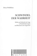 Cover: Schwindel der Wahrheit - Rombach Druck- und Verlagshaus