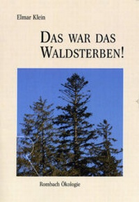 Enlarge image Cover: Das war das Waldsterben! - Rombach Druck- und Verlagshaus
