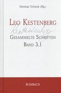 Cover: Leo Kestenberg - Gesammelte Schriften - Band 3.1: Briefwechsel - Erster Teil - Rombach Druck- und Verlagshaus