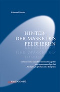 Cover: Hinter der Maske des Feldherrn - Rombach Druck- und Verlagshaus