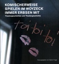 Cover: Komischerweise spielen im Woyzeck immer Erbsen mit - Rombach Druck- und Verlagshaus