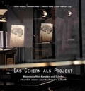 Cover: Das Gehirn als Projekt - Rombach Druck- und Verlagshaus
