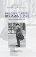 Cover: Der Grenzg&auml;nger Hermann Hesse - Rombach Druck- und Verlagshaus