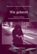 Cover: Wie gebannt &Auml;sthetische Verfahren der affektiven Bindung von Aufmerksamkeit - Rombach Druck- und Verlagshaus