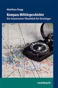 Cover: Kompass Milit&auml;rgeschichte - Rombach Druck- und Verlagshaus