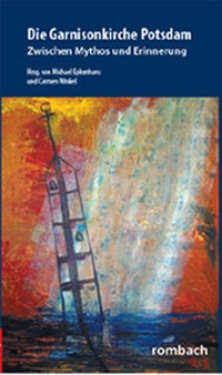 Enlarge image Cover: Die Garnisonkirche Potsdam - Rombach Druck- und Verlagshaus